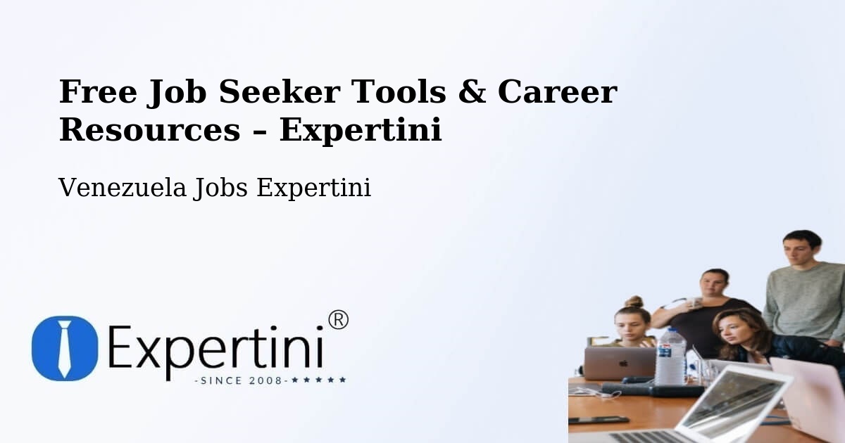 Free Job Seeker Tools & Career Resources – Caucagüito - Caucagüito, Venezuela Jobs Expertini