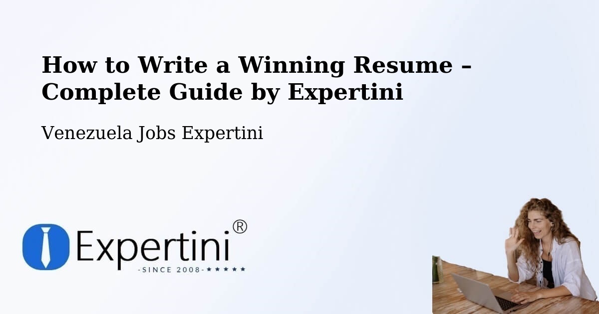 Resume Writing Guide for Job Seekers – Caucagüito - Caucagüito, Venezuela Jobs Expertini